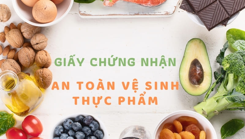 Các Bước Cần Thiết Để Xin Giấy Phép Vệ Sinh An Toàn Thực Phẩm